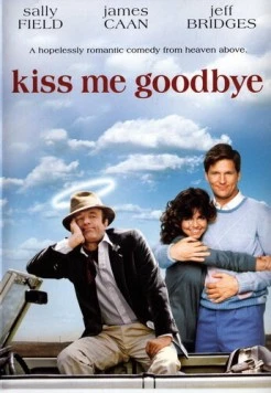 Поцелуй меня на прощанье / Kiss Me Goodbye (1982) фильм смотреть онлайн в хорошем качестве