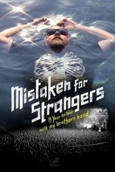 Принятые за незнакомцев / Mistaken for Strangers (2013) фильм смотреть онлайн в хорошем качестве