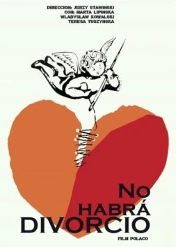 Разводов не будет / Rozwodów nie bedzie (1963) фильм смотреть онлайн в хорошем качестве