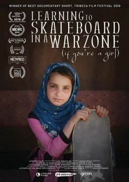 Научиться кататься на скейтборде в зоне боевых действий / Learning to Skateboard in a Warzone (If You're a Girl) (2019) фильм смотреть онлайн в хорошем качестве