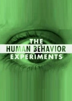 Опыты над поведением человека / The Human Behavior Experiments (2006) фильм смотреть онлайн в хорошем качестве