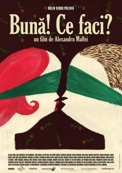 Привет! Как дела? / Buna! Ce faci? (2010) фильм смотреть онлайн в хорошем качестве
