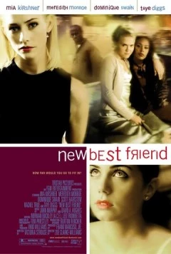 Лучшая подруга / New Best Friend (2002) фильм смотреть онлайн в хорошем качестве