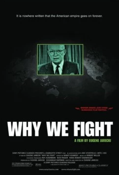 За что мы сражаемся / Why We Fight (2005) фильм смотреть онлайн в хорошем качестве