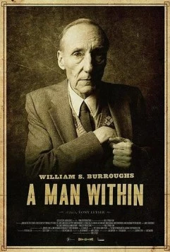 Уильям Берроуз: Человек внутри / William S. Burroughs: A Man Within (2010) фильм смотреть онлайн в хорошем качестве