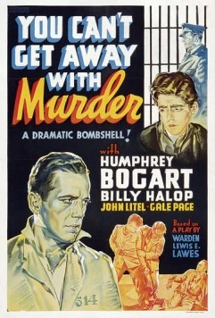 Преступление тебе с рук не сойдет / You Can't Get Away with Murder (1939) фильм смотреть онлайн в хорошем качестве