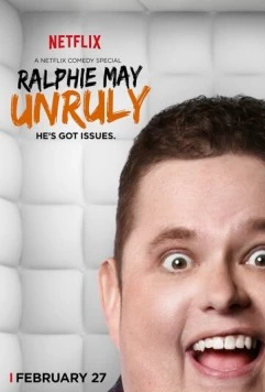 Ralphie May: Unruly (2015) фильм смотреть онлайн в хорошем качестве