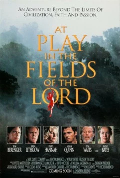 Игры в полях Господних / At Play in the Fields of the Lord (1991) фильм смотреть онлайн в хорошем качестве
