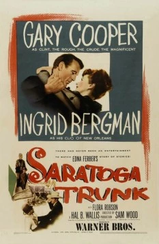 Саратогская железнодорожная ветка / Saratoga Trunk (1945) фильм смотреть онлайн в хорошем качестве