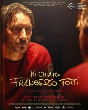 Меня зовут Франческо Тотти / Mi chiamo Francesco Totti (2020) фильм смотреть онлайн в хорошем качестве