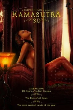 Камасутра 3D / Kamasutra 3D (2013) фильм смотреть онлайн в хорошем качестве