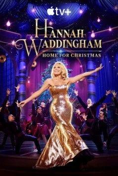 Рождество с Ханной Уоддингэм / Hannah Waddingham: Home for Christmas (2023) фильм смотреть онлайн в хорошем качестве
