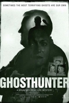 Охотник за привидениями / Ghosthunter (2018) фильм смотреть онлайн в хорошем качестве