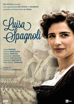 Луиза Спаньоли / Luisa Spagnoli (2016) фильм смотреть онлайн в хорошем качестве