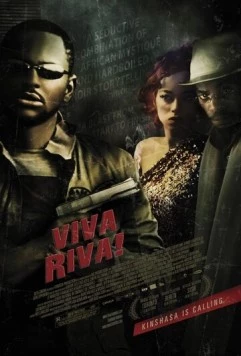 Вива Рива! / Viva Riva! (2010) фильм смотреть онлайн в хорошем качестве