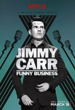 Джимми Карр: Валяет дурака / Jimmy Carr: Funny Business (2016) фильм смотреть онлайн в хорошем качестве