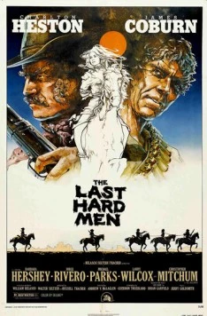 Последние крутые люди / The Last Hard Men (1976) фильм смотреть онлайн в хорошем качестве