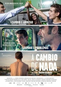 В обмен на ничего / A cambio de nada (2015) фильм смотреть онлайн в хорошем качестве