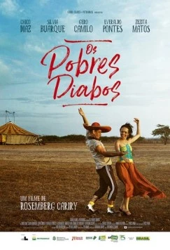 Бедные дьяволята / Os Pobres Diabos (2013) фильм смотреть онлайн в хорошем качестве