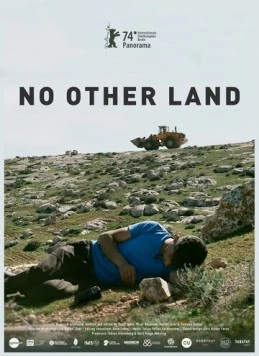 Нет другой земли / No Other Land (2024) фильм смотреть онлайн в хорошем качестве