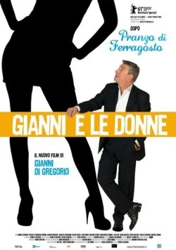 Джанни и женщины / Gianni e le donne (2011) фильм смотреть онлайн в хорошем качестве