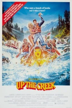 Вверх по течению / Up the Creek (1984) фильм смотреть онлайн в хорошем качестве
