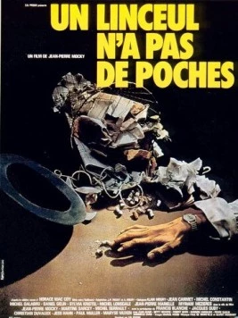 У савана нет карманов / Un linceul n'a pas de poches (1974) фильм смотреть онлайн в хорошем качестве