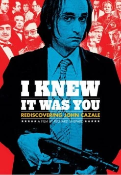 Я знаю, что это был ты: Возвращение Джона Казале / I Knew It Was You: Rediscovering John Cazale (2009) фильм смотреть онлайн в хорошем качестве