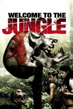 Добро пожаловать в джунгли / Welcome to the Jungle (2007) фильм смотреть онлайн в хорошем качестве