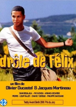 Приключения Феликса / Drôle de Félix (2000) фильм смотреть онлайн в хорошем качестве