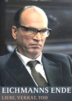 Конец Эйхмана / Eichmanns Ende (2010) фильм смотреть онлайн в хорошем качестве