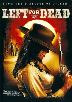 Брошенный умирать / Left for Dead (2007) фильм смотреть онлайн в хорошем качестве