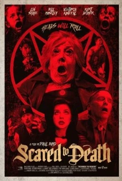 Напуганы до смерти / Scared to Death (2024) фильм смотреть онлайн в хорошем качестве