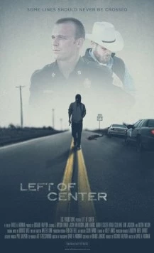 Слева от центра / Left of Center (2013) фильм смотреть онлайн в хорошем качестве