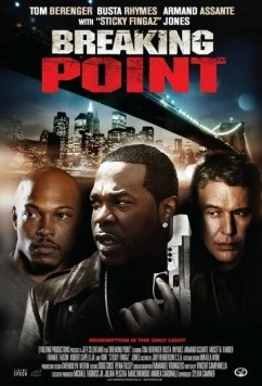 Точка разлома / Breaking Point (2009) фильм смотреть онлайн в хорошем качестве