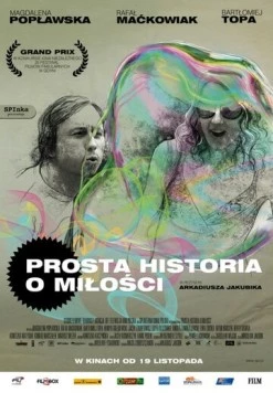 Простая история о любви / Prosta historia o milosci (2010) фильм смотреть онлайн в хорошем качестве