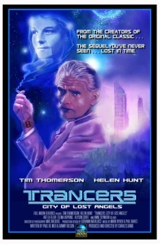 Трансеры: Город потерянных ангелов / Trancers: City of Lost Angels (1988) фильм смотреть онлайн в хорошем качестве