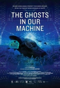 Призраки в нашей машине / The Ghosts in Our Machine (2013) фильм смотреть онлайн в хорошем качестве