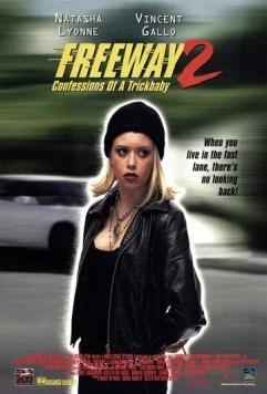 Шоссе 2: Признания трюкачки / Freeway II: Confessions of a Trickbaby (1999) фильм смотреть онлайн в хорошем качестве