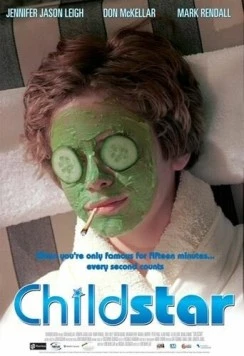 Звездный ребенок / Childstar (2004) фильм смотреть онлайн в хорошем качестве