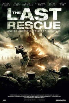 The Last Rescue (2015) фильм смотреть онлайн в хорошем качестве