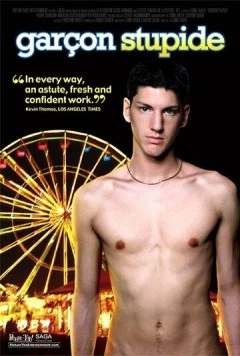 Глупый парень / Garçon stupide (2004) фильм смотреть онлайн Глупый парень / Garçon stupide (2004) фильм смотреть онлайн в хорошем качестве