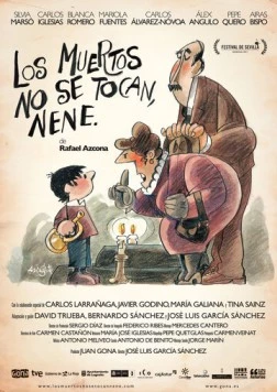 Мертвых не трогай, детка / Los muertos no se tocan, nene (2011) фильм смотреть онлайн в хорошем качестве