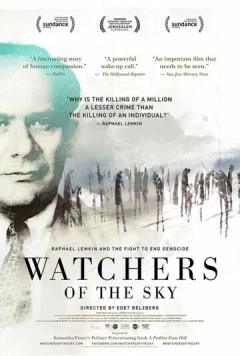 Стражи неба / Watchers of the Sky (2014) фильм смотреть онлайн Стражи неба / Watchers of the Sky (2014) фильм смотреть онлайн в хорошем качестве