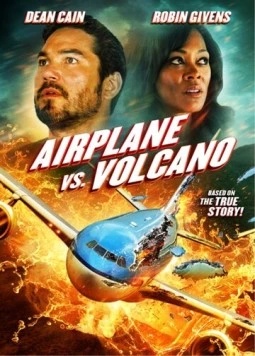 Самолет против вулкана / Airplane vs. Volcano (2014) фильм смотреть онлайн Самолет против вулкана / Airplane vs. Volcano (2014) фильм смотреть онлайн в хорошем качестве