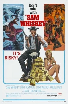 Сэм Виски / Sam Whiskey (1969) фильм смотреть онлайн Сэм Виски / Sam Whiskey (1969) фильм смотреть онлайн в хорошем качестве
