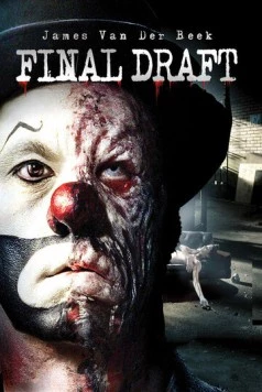 Последний черновик / Final Draft (2007) фильм смотреть онлайн в хорошем качестве