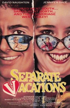 Отдых по раздельности / Separate Vacations (1986) фильм смотреть онлайн в хорошем качестве