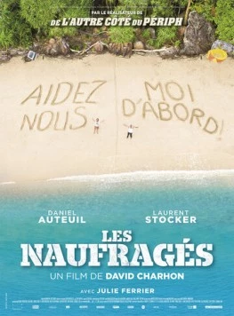 Выжившие после кораблекрушения / Les naufragés (2016) фильм смотреть онлайн в хорошем качестве