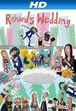 Свадьба Ричарда / Richard's Wedding (2012) фильм смотреть онлайн в хорошем качестве